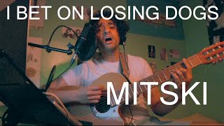 ruvens i bet on losing dogs cover mitski [upl. by Brion]