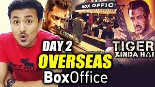 Tiger Zinda Hai  Day 2 Overseas Box Office Collection  Salman Khan  Katrina Kaif [upl. by Hakym555]