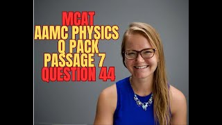 AAMC MCAT Physics Question Pack Passage 7 Question 44 [upl. by Judd]