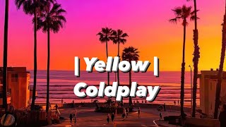 Yellow lyrics  Coldplay [upl. by Lourdes]