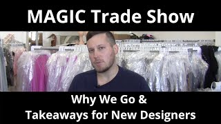 MAGIC Las Vegas Trade Show Convention EVERYTHING You NEED to KNOW  Advice for NEW Fashion Designers [upl. by Ttoile328]