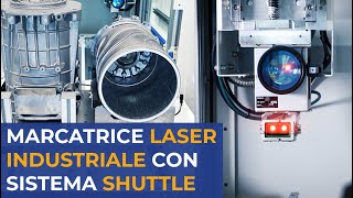 Marcatrice laser industriale per metallo con sistema shuttle  LASIT [upl. by Niowtna]