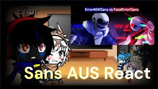 Old Sans AUS React to Error404 VS Fatal Error Requested [upl. by Elvira]