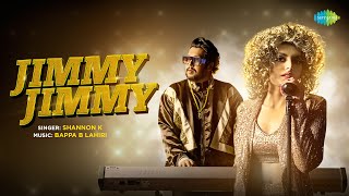 Jimmy Jimmy  Recreation  Shannon K  Bappi Lahiri  BappaBLahiri  Disco Dancer [upl. by Neitsirhc]