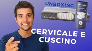 Quale CUSCINO usare per la CERVICALE  Ho provato il NUOVO CERVICAL di PHARMAFLEX Unboxing [upl. by Mide]