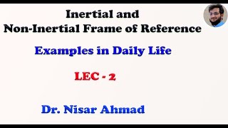 Inertial and noninertial frame of referenceExamples in daily life [upl. by Annaihs394]