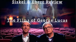 Siskel amp Ebert Review The Films ofGeorge Lucas [upl. by Ahsei9]