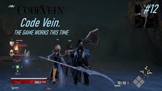 Code Vein VOD 12  Actual Progress [upl. by Nyloc]