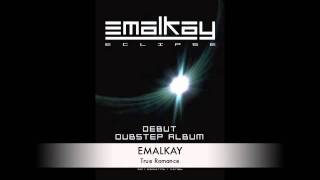 Emalkay  True Romance  Eclipse Album  Out Now on Dub Police [upl. by Kali126]