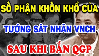 Không Ngờ Tướng VNCH NGUYỄN NGỌC LOAN Có SỐ PHẬN KHỐN KHỔ Thế Này Sau Khi Bắn QGP Triết Lý Tinh Hoa [upl. by Terry]