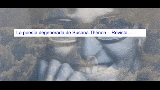 Clávate deseo en mi costado rabioso Os leo a Susana Thénon [upl. by Kolivas]