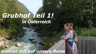 Wir waren wieder Campten  Teil 1 Grubhof in Österreich [upl. by Cross]