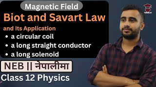 Biot and Savart Law and Its Application  Class 12 Physics Chapter 16 in Nepali  NEB  Gurubaa [upl. by Vi4]