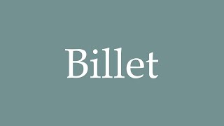 How to pronounce Billet correctly in French [upl. by Selene243]