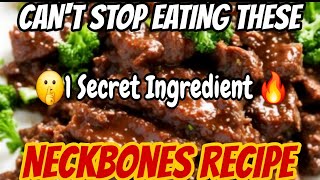 ✨️TENDER NECKBONES Recipe✨️With a SECRET TWIST🔥 [upl. by Cagle]