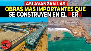 Así Avanzan las Obras Más Importantes que se Construyen en el Perú [upl. by Yrroc]