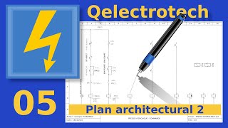 Qelectrotech – 005 – Plan architectural  LIAISONSqet005 [upl. by Isla]