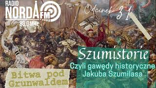 Szumistorie odc 31  Bitwa pod Grunwaldem [upl. by Quiteria]