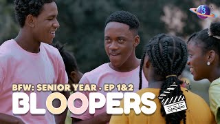 BFW Senior Year  Episode 1 amp 2 Bloopers [upl. by Inaluiak]