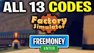 ALL 13 Roblox Factory Simulator WORKING Codes JULY 2021  Factory Simulator Codes [upl. by Ahsakat]