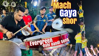 Evergreen Dahi handi Song  Mach Gaya Shor  Agri Boys Banjo party  Dahi Handi Festival 2024 [upl. by Pammy]