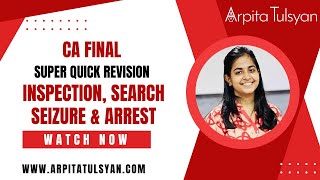 Inspection Search Seizure amp Audit CA Final IDT GST Revision by CA Arpita Tulsyan MayNov24 [upl. by Sharpe]