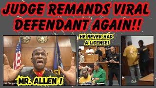 JUDGE REMANDS VIRAL DEFENDANT AGAIN This time the record gets set straighthe NEVER had a license [upl. by Anola]