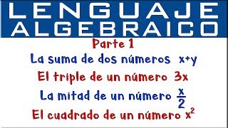 Lenguaje algebraico  Parte 1 [upl. by Joannes]