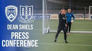 PRESS CONFERENCE  Dean Shiels  15th August 2024 [upl. by Carmela]