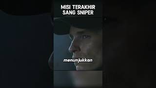 MISI TERAKHIR SANG SNIPER [upl. by Laith92]