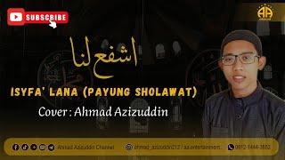 ISYFA’ LANA PAYUNG SHOLAWAT  COVER AHMAD AZIZUDDIN  LIVE AA ENTERTAINMENT [upl. by Broddy]