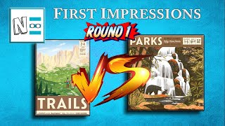 TRAILS VS PARKS Round 1  First Impressions  Board Game Review [upl. by Savell]