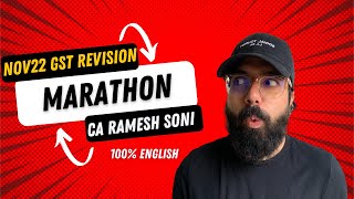 CA Final IDT GST Complete Marathon  CA Ramesh Soni  Nov22  CA Ramesh Soni  100 English [upl. by Biron]