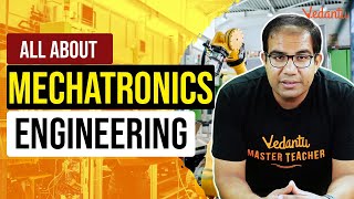 All about Mechatronics Engineering  Vinay Shur Sir  Vedantu [upl. by Bolitho]