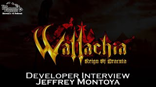 Developer Interview Jeffrey Montoya of Wallachia Reign of Dracula [upl. by Donald]