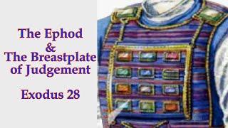 The Ephod amp Breastplate of Judgement [upl. by Neuburger]