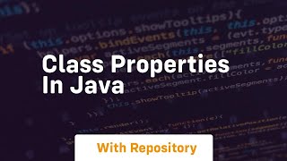 class properties in java [upl. by Huttan883]