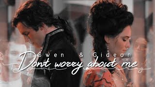 ►Gwen amp Gideon  Dont worry about me [upl. by Bernice285]