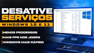 COMO OTIMIZAR O PC DESATIVANDO SERVIÃ‡OS DO WINDOWS 10 OU 11  MAIS FPS NOS JOGOS E MENOS INPUT LAG [upl. by Nerraw]