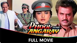 Phool Bane Angaray  Hindi Full Movie  Rekha Rajinikanth Prem Chopra Beena Banerjee Charan Raj [upl. by Rollin]