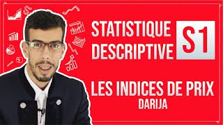 CAFE ECO EP 08 Statistique Descriptive S1 Les indices de prix  indice élémentaire simple Darija [upl. by Zanahs]