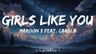 Maroon 5 feat Cardi B  Girls Like You Lyrics 4K Lyric Video [upl. by Erialb386]