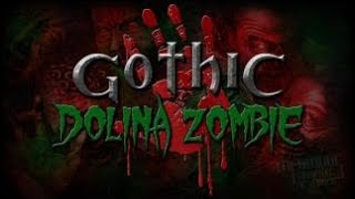 Gothic Dolina Zombie 20  Ogólna prezentacja modyfikacji [upl. by Ardell]