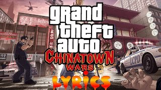 GTA Chinatown Wars Theme Lyrics  On Screen [upl. by Ariahs]