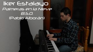 Palmeras en la nieve BSO Pablo Alborán y Lucas Vidal  Piano Cover [upl. by Attennod]