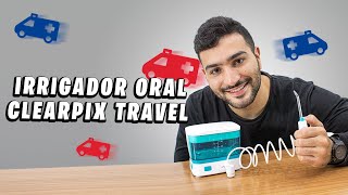 TUDO SOBRE O IRRIGADOR ORAL CLEARPIX TRAVEL  Casa Medica [upl. by Aerdnuahs]