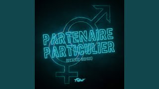 Partenaire Particulier Dyxxiz Remix [upl. by Yelssew616]