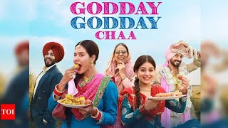 Godday Godday Chaa full punjabi movie Sonam Bajwa [upl. by Edric]