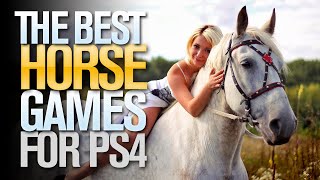 The Best Horse Games on PlayStation 4 [upl. by Lear]