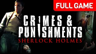 Sherlock Holmes Crimes and Punishments  Full Game Walkthrough  No Commentary [upl. by Eimot]